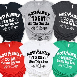 Most Likely To Disney Family Vacation Shirts, Custom Disney Trip Shirt, Disneyworld Shirts, Disneyland Shirt, Family Disney Matching T shirt