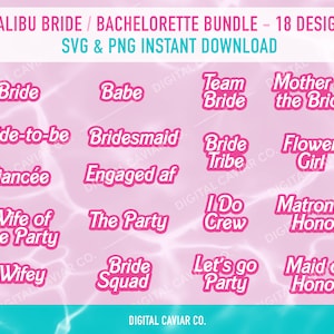 Malibu Bride & Bachelorette Bridesmaids SVG PNG Bundle -18 Conceptions de fête de mariée rose chaud, Babe, Bride, Team bride, Wifey, Engaged af, Cricut