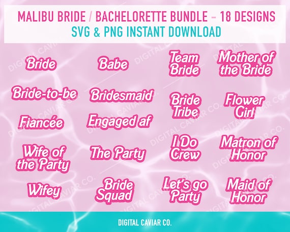 Malibu Bride & Bachelorette Bridesmaids SVG PNG Bundle -18 Hot pink Bridal party designs, Babe, Bride, Team bride, Wifey, Engaged af, Cricut
