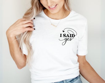 I said YES Shirt JGA Frauen Bachelorette Party XS-2XL Unisex T-Shirt Pocketprint Minimal Bridal Party Engagement [De]