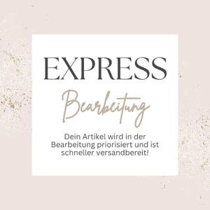 May include: White text on a pink background with gold flecks. The text reads "EXPRESS Bearbeitung. Dein Artikel wird in der Bearbeitung priorisiert und ist schneller versandbereit!"