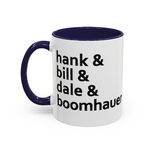 Hank Bill Dale Boomhauer Accent Coffee Mug (11oz or 15 oz)