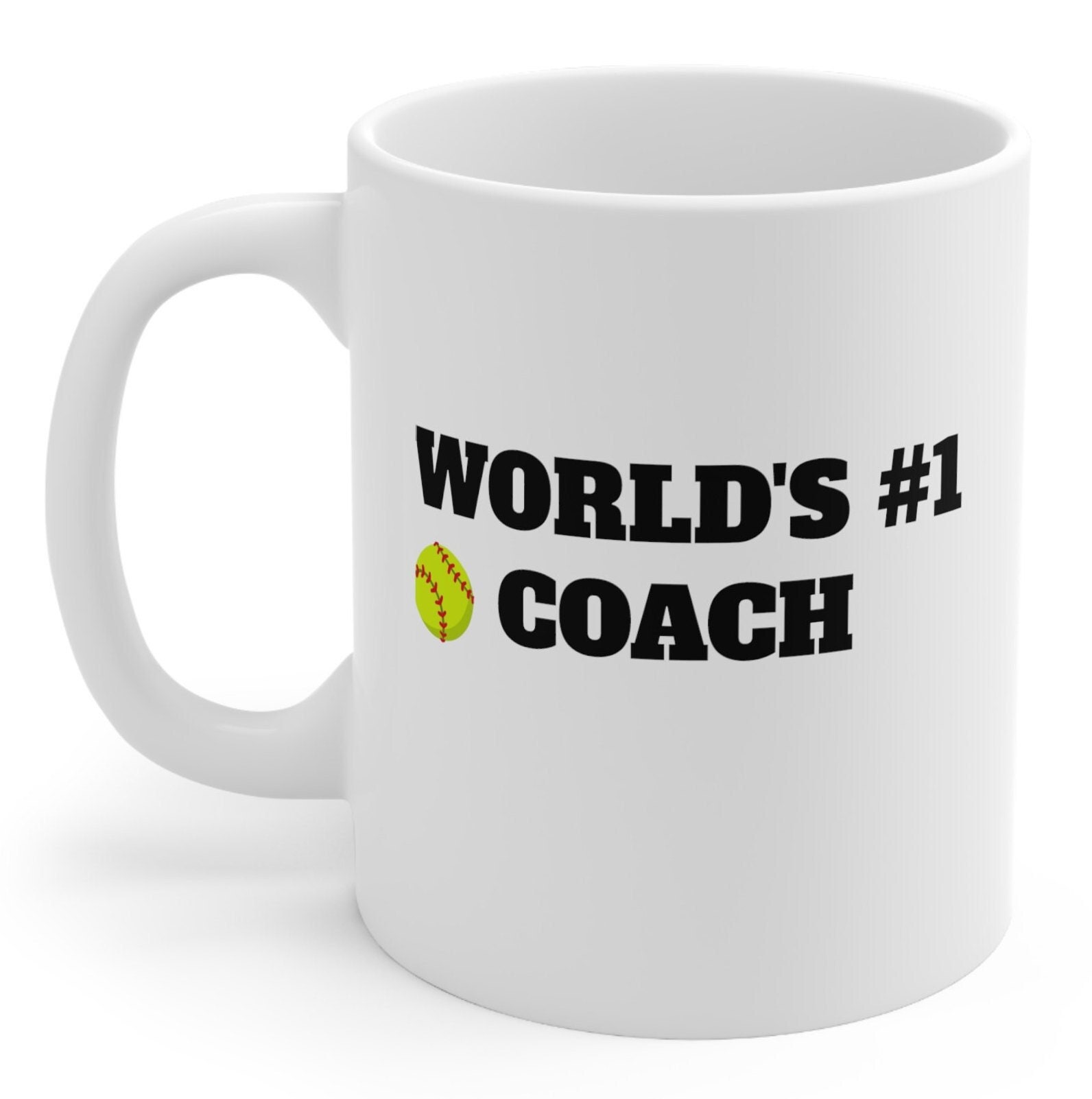 World's Number 1 Softball Coach Coffee Cup | Great Gift to Let Your  Softball Coach Know They Are Number 1 | Coffee Mug Gift for Your Coach -  Etsy