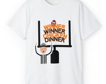Winner Winner Chicken Dinner Unisex Ultra Cotton Tee, Great Gift Idea For The Football Fanatic, Monday Morning Rub It In Tshirt