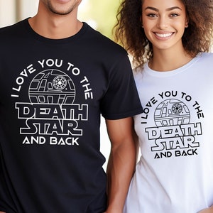 May include: Two t-shirts featuring a graphic of the Death Star from Star Wars. The text on the shirts reads "I love you to the Death Star and back".