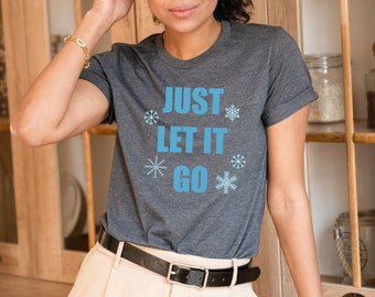 Camiseta Frozen "Just Let it Go", regalo para amantes de Elsa y Anna, camiseta bicolor, camiseta "Let it go" de vacaciones, regalo sin estrés para amantes, camiseta de las hermanas Frozen.