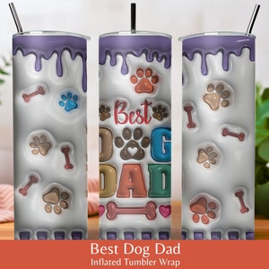 Bester Hund Dad Aufgeblasener Tumbler Wrap - 3D Aufgeblasener Puffy Wrap - Hund Dad Aufgeblasen PNG