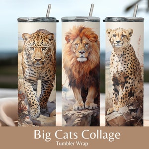 May include: A set of three stainless steel tumblers with watercolor illustrations of big cats: a leopard, a lion, and a cheetah. Each tumbler has a silver straw and the words "Big Cats Collage" and "Tumbler Wrap" printed on the bottom.