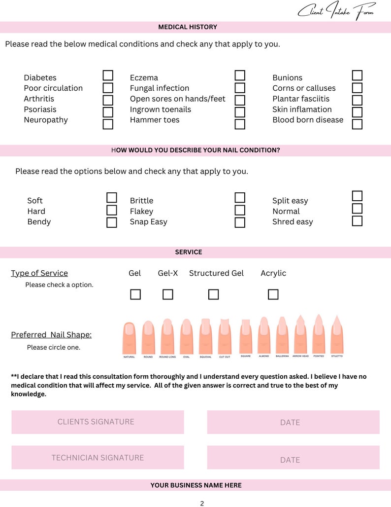 May include: A pink client intake form for a nail salon. The form asks for medical history, nail condition, preferred nail shape, and service type. It also includes spaces for client and technician signatures and dates.