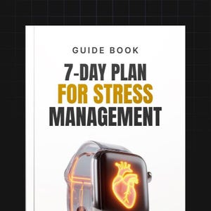 Op de afbeelding: Een gids met de titel "7-DAY PLAN FOR STRESS MANAGEMENT" met een gloeiende hartafbeelding. De cover heeft een zwart-goud kleurenschema. Het boek is ontworpen om te helpen bij stressmanagement.