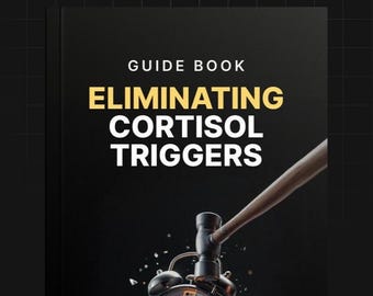 Eliminating Cortisol Triggers Guide, Stress Relief & Energy Balance, Sleep Support Wellness PLR Lead Magnet