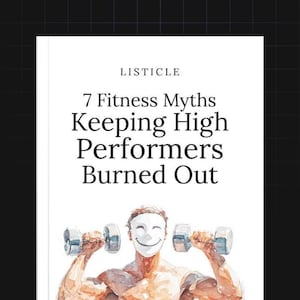 Puede incluir: Portada de libro con el título "7 Fitness Myths Keeping High Performers Burned Out" y la palabra "LISTICLE". La ilustración muestra a una persona con una máscara sonriente sosteniendo pesas. El fondo es negro.