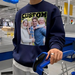 Custom Photo and Text Crewneck Sweatshirt