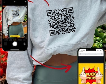F*ck You Scannable QR Code Tshirt or Sweatshirt