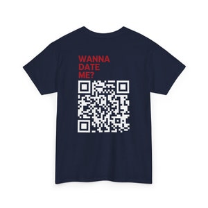 Wanna Date Me Custom QR Code Shirt - Etsy