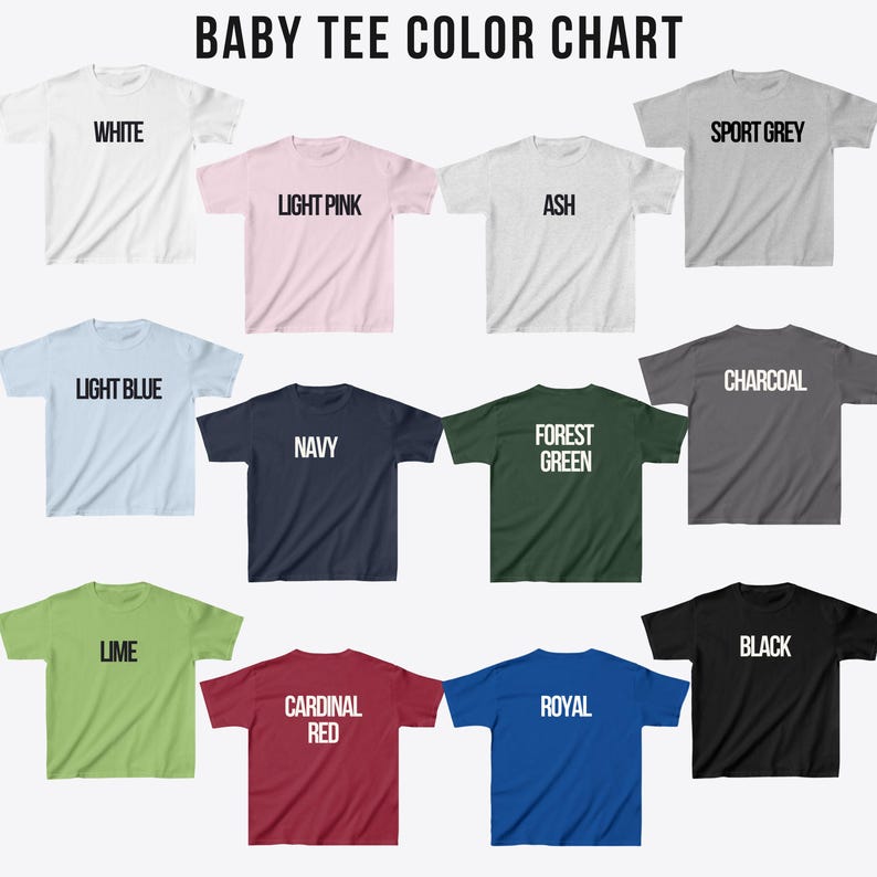 May include: A color chart of baby t-shirts in various colors, including white, light pink, ash, sport grey, light blue, navy, forest green, charcoal, lime, cardinal red, royal, and black. Each shirt displays its color name in bold, black text.