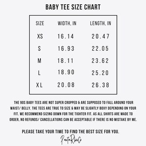 May include: A white chart titled "BABY TEE SIZE CHART" with size measurements in inches. Sizes range from XS to XL, with corresponding width and length measurements. Additional text provides sizing and fit information.