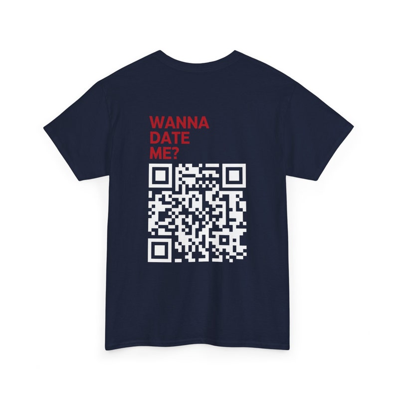 Wanna Date Me QR Code Tshirt image 8