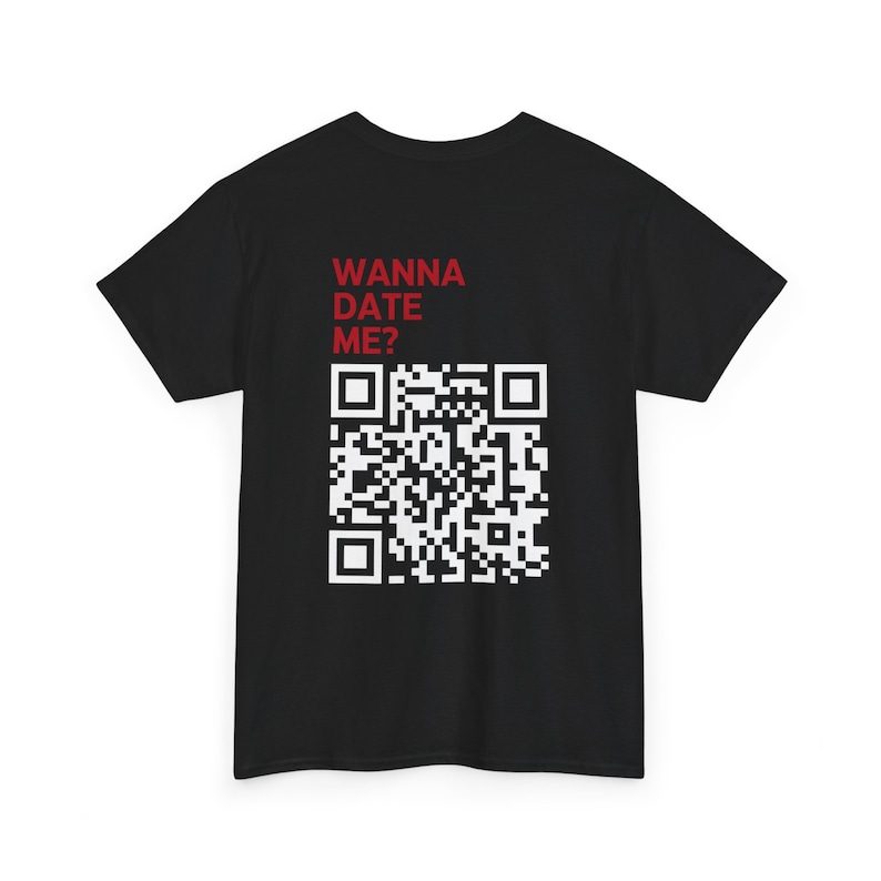 Wanna Date Me QR Code Tshirt image 5