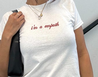 I'm A Empath Embroidered Baby Tee: Spiritual Witchy Top