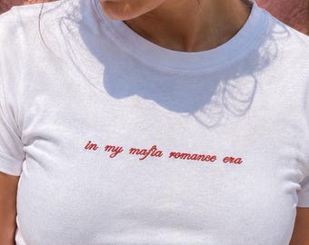 In My Mafia Romance Era, Embroidered Baby Tee, Spicy Books Shirt, Booktok Merch