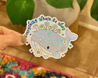 Everything Will Be Okay Sticker Whale Sticker Cute Retro Positive Sticker Daily Reminder Decal Encouraging Inspirational Sticker Marine Life