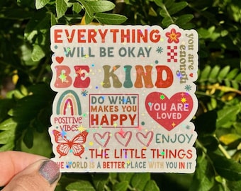 Mental Health Sticker Encouraging Sticker Inspirational Sticker Motivational Sticker Be Kind Sticker Positive Quote Daily Affirmation