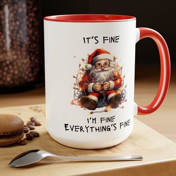 It's Fine Santa Coffee Mug, 15oz| Accent Christmas Mug| Hot Chocolate Cup| Christmas Kitchen Decor