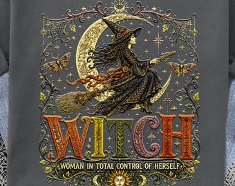 Witch Shirt, Woman In Total Control of Herself Female Empowerment Halloween Tshirt
