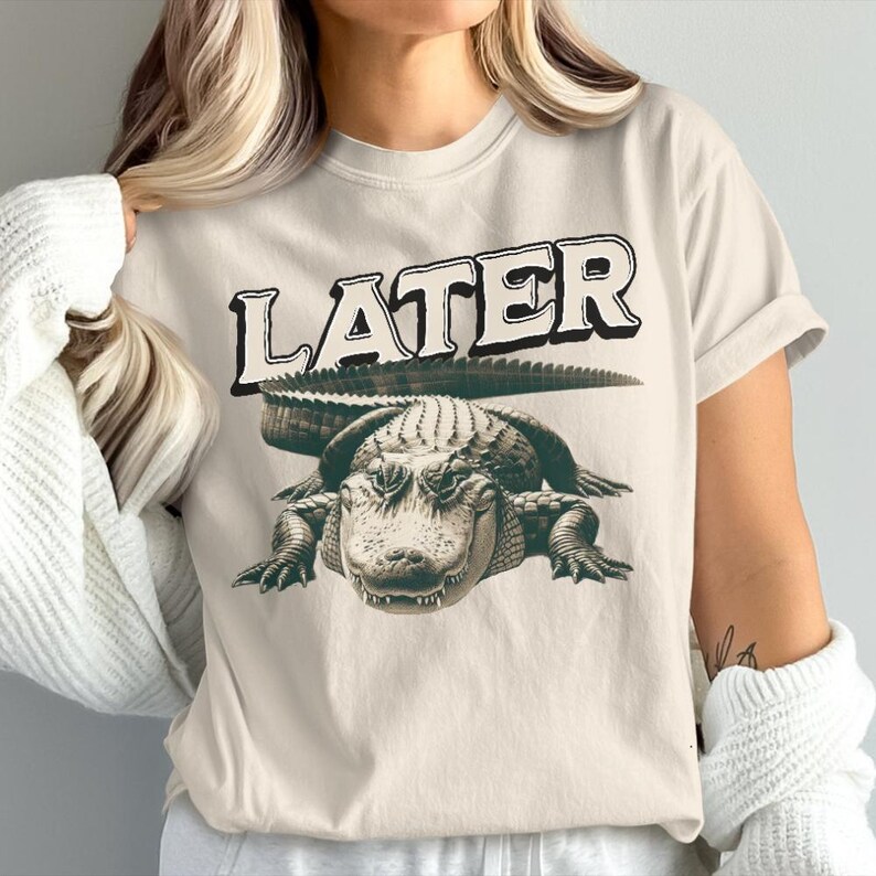 Later Alligator Shirt, Funny Shirts for Him, Retro Women's Shirts, Later Gator Tshirt, Alligator Shirts Funny Animal Shirt Adult Fun Tshirts