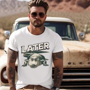 Later Alligator Shirt, Funny Shirts for Him, Retro Women's Shirts, Later Gator Tshirt, Alligator Shirts Funny Animal Shirt Adult Fun Tshirts