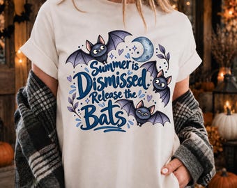 Halloween Bat Shirt, Summer Is Dismissed Release the Bats Tee, Spooky Season Tshirt, Fall Graphic