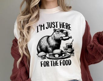 Thanksgiving Capybara Shirt, Weird Thanksgiving Shirt, Funny Thanksgiving Sweatshirt, Capybara Thanksgiving Tee, Here for the Food TShirt