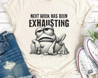 Funny Frog Sweatshirt: Tired Mom T-Shirt, Exhausting Week Tee