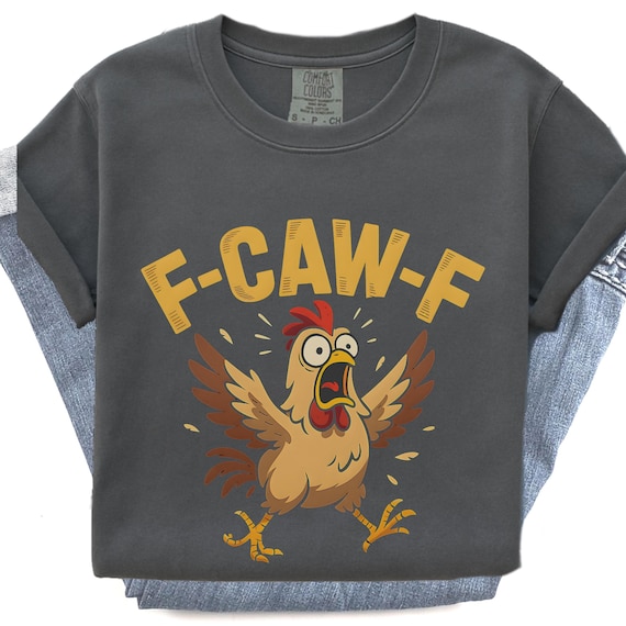 Fcawf Chicken Shirt, Funny Tshirts for Men and Women Adult Humor Sweatshirt
