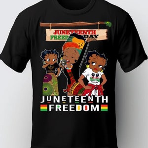 Juneteenth Betty Boop TShirt Living My Best Life Esther Jones Melanin Power Womens History Black American Art #BlackHistoryMonth #BettyBoop