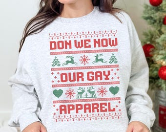 Gay Christmas Sweatshirt, Funny Queer Ugly Christmas Sweater, LGBTQ Holiday Sweater, LGBTQIA Pride Xmas Crewneck, Queer Gifts. Lesbian Gift