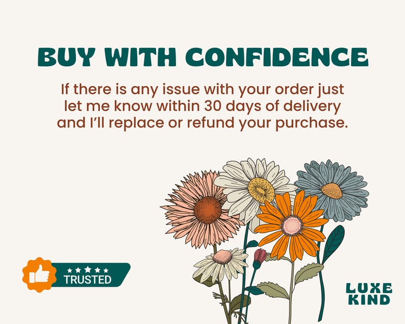May include: A graphic with the text "BUY WITH CONFIDENCE" and a message about a 30-day return policy. The graphic features a thumbs up icon with the word "TRUSTED" and a floral design with the text "LUXE KIND".