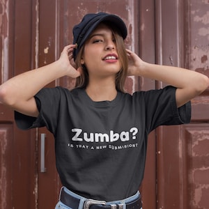Zumba? - Unisex T-Shirt
