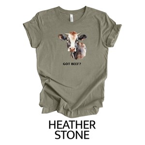 Got Beef Cow Shirt