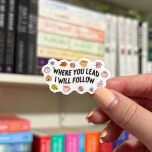 Where You Lead I Will Follow | Gilmore | Waterproof Kindle Sticker | E-Reader Sticker | Book Merch | Laptop Sticker | Bookish Gift