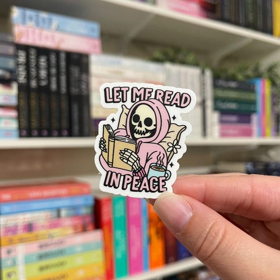 Let Me Read In Peace  | Waterproof Kindle Sticker | E-Reader Sticker | Book Merch | Laptop Sticker | Bookish Gift | Book Lover