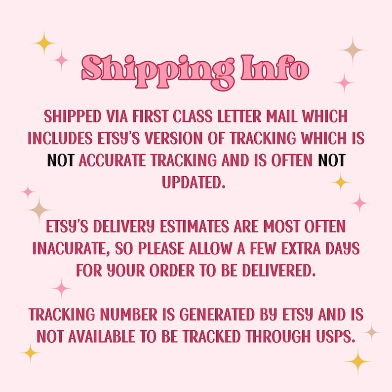 May include: A pink graphic with the text "Shipping Info" in a decorative font. The text below details shipping via first class letter mail, Etsy's tracking, and delivery estimates. Decorative starbursts are in the corners.