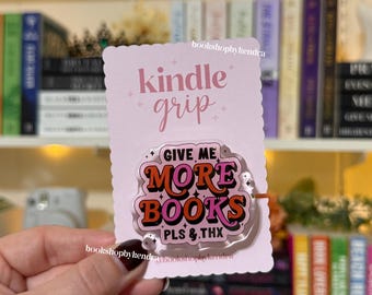 Give Me More Books Kindle Grip | Kindle Holder | Phone Holder | Kindle Accessories | Bookish Gift
