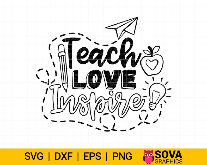 Teach Love Inspire Svg, Back to School Svg, Teacher Svg, Teaching Svg ...