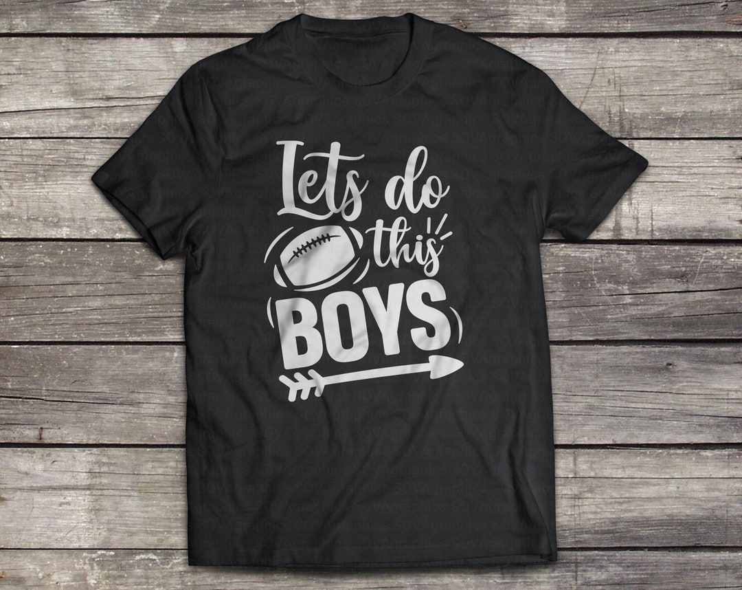 Lets Do This Boys Svg, Football Mom Svg, Football Svg, Sport Svg ...