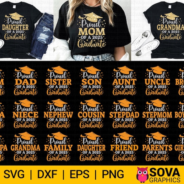 Proud of a 2025 Graduate svg, Graduation svg Bundle, Class of 2025 svg, Graduation Family svg, dxf, Cut File, Cricut, Silhouette, Download