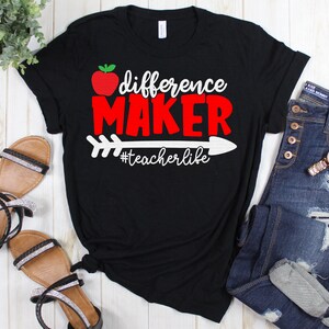 Difference Maker svg, Teacher svg, Teacher Shirt svg, Teaching svg, Back to School svg, dxf, png, Printable, Cut File, Cricut, Silhouette