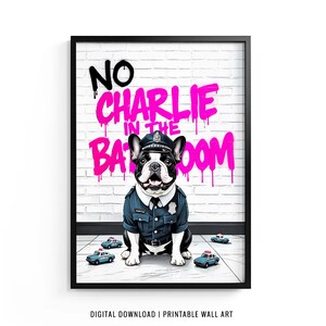 French Bulldog Wall Art, Frenchie Toilet Print, Frenchie Poster, Funny Bathroom Decor, French Bulldog Print, Dog Gift, Printable, DIGITAL
