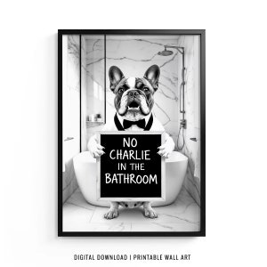 French Bulldog Wall Art, Frenchie Toilet Print, Frenchie Poster, Funny Bathroom Decor, French Bulldog Print, Dog Gift, Printable, DIGITAL